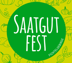 Saatgutfest Fichtelgebirge