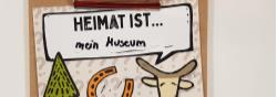 Heimat ist mein Museum